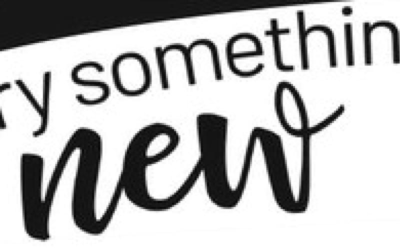 Try something new